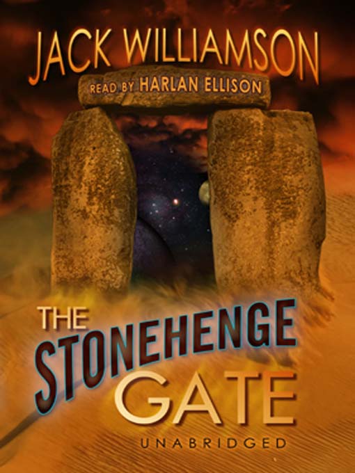 Title details for The Stonehenge Gate by Jack Williamson - Available